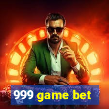 999 game bet